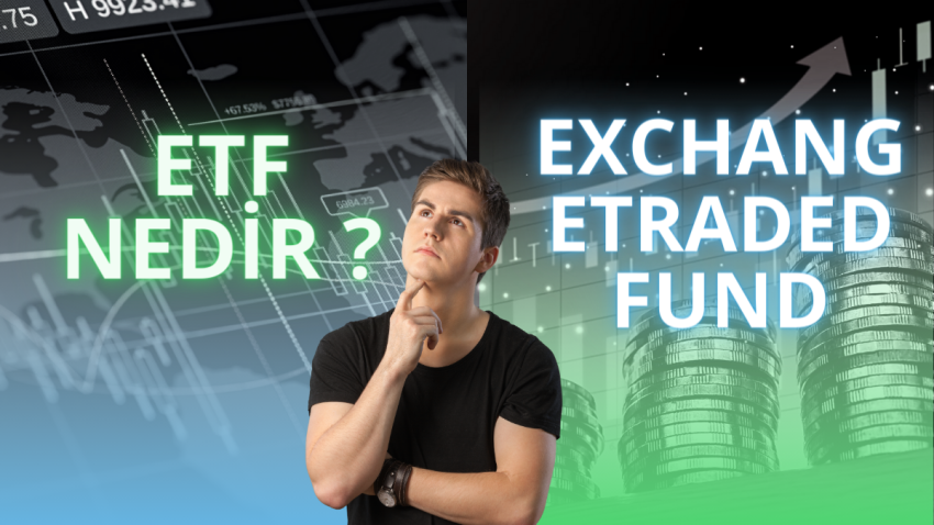 ETF Nedir ? Exchange Traded Fund Nedir ?